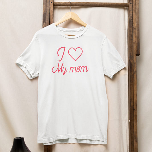 Тениска I Love My Mom